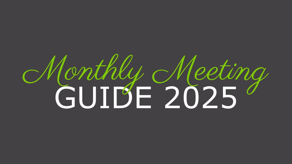 Monthly Meeting Guide 2025